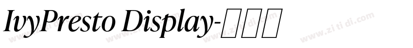 IvyPresto Display字体转换 IvyPresto Display字体转换